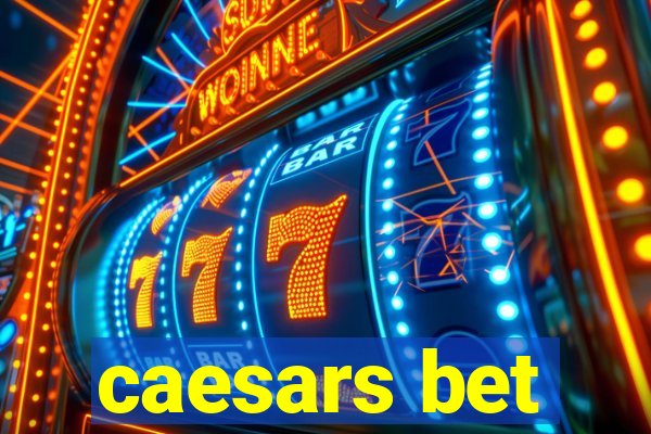 caesars bet